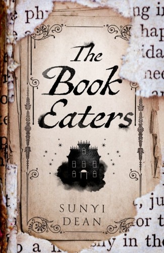 Sunyi Dean: The Book Eaters (Hardcover, 2022, HarperCollins Publishers)