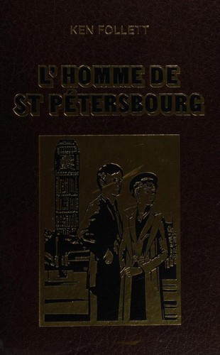 L'homme de Saint-Pétersbourg (French language, 1982, Livres Robert Laffont)