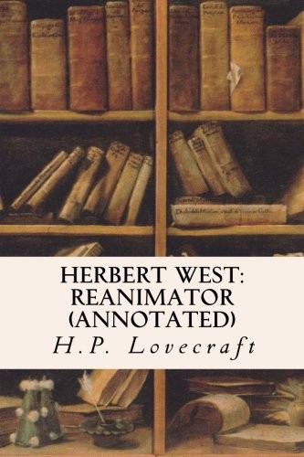 Herbert West (Paperback, 2016, CreateSpace Independent Publishing Platform, Createspace Independent Publishing Platform)