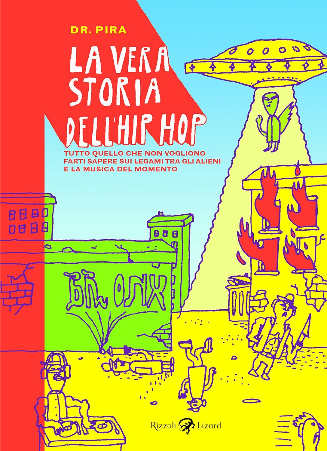 La vera storia dell'hip hop (Hardcover, Italiano language, Rizzoli Lizard)