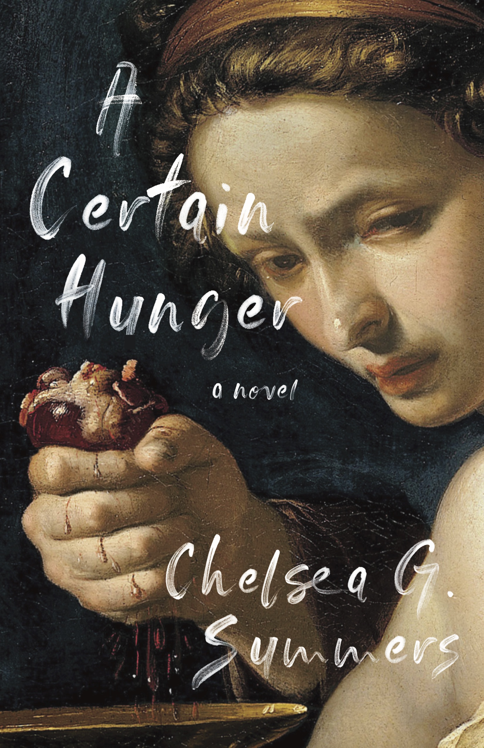 Chelsea G. Summers: A Certain Hunger (2021, The Unnamed Press)