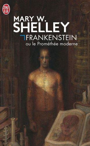 Frankenstein ou Le Prométhée moderne (French language, J'ai Lu)