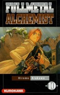 Hiromu Arakawa: Fullmetal Alchemist - Tome 10 (French language, Kurokawa)