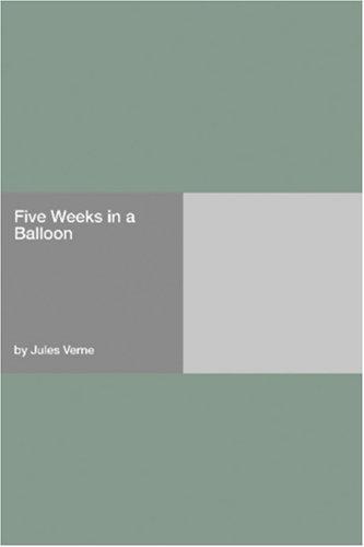 Five Weeks in a Balloon (Paperback, 2006, Hard Press)