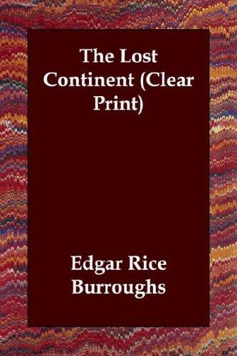 The Lost Continent (Clear Print) (Paperback, 2003, Echo Library)