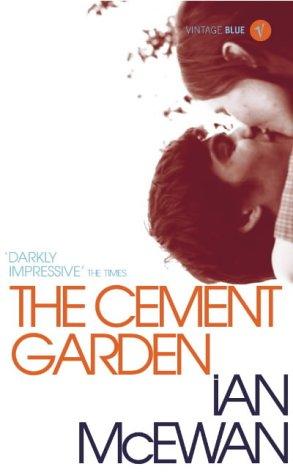 Ian McEwan: The Cement Garden (Vintage Blue) (2004, Vintage)