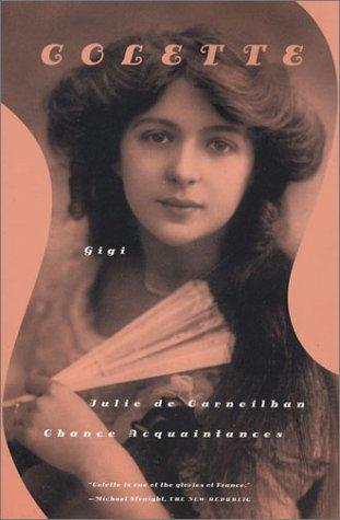 Colette: Gigi (2001, Farrar, Straus and Giroux)