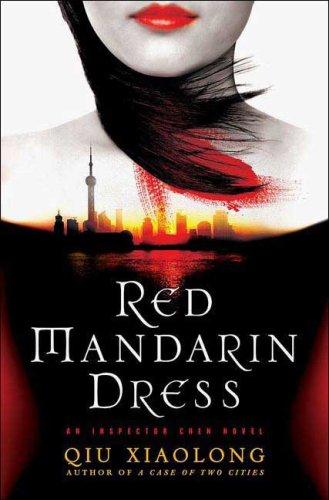 Qiu Xiaolong: Red Mandarin Dress (Hardcover, St. Martin's Minotaur)