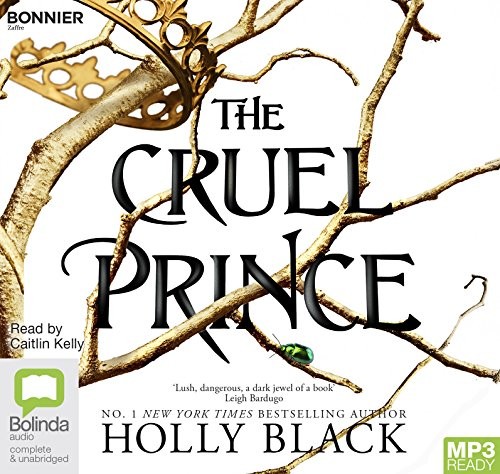 The Cruel Prince (AudiobookFormat, 2018, Bolinda/Bonnier audio)