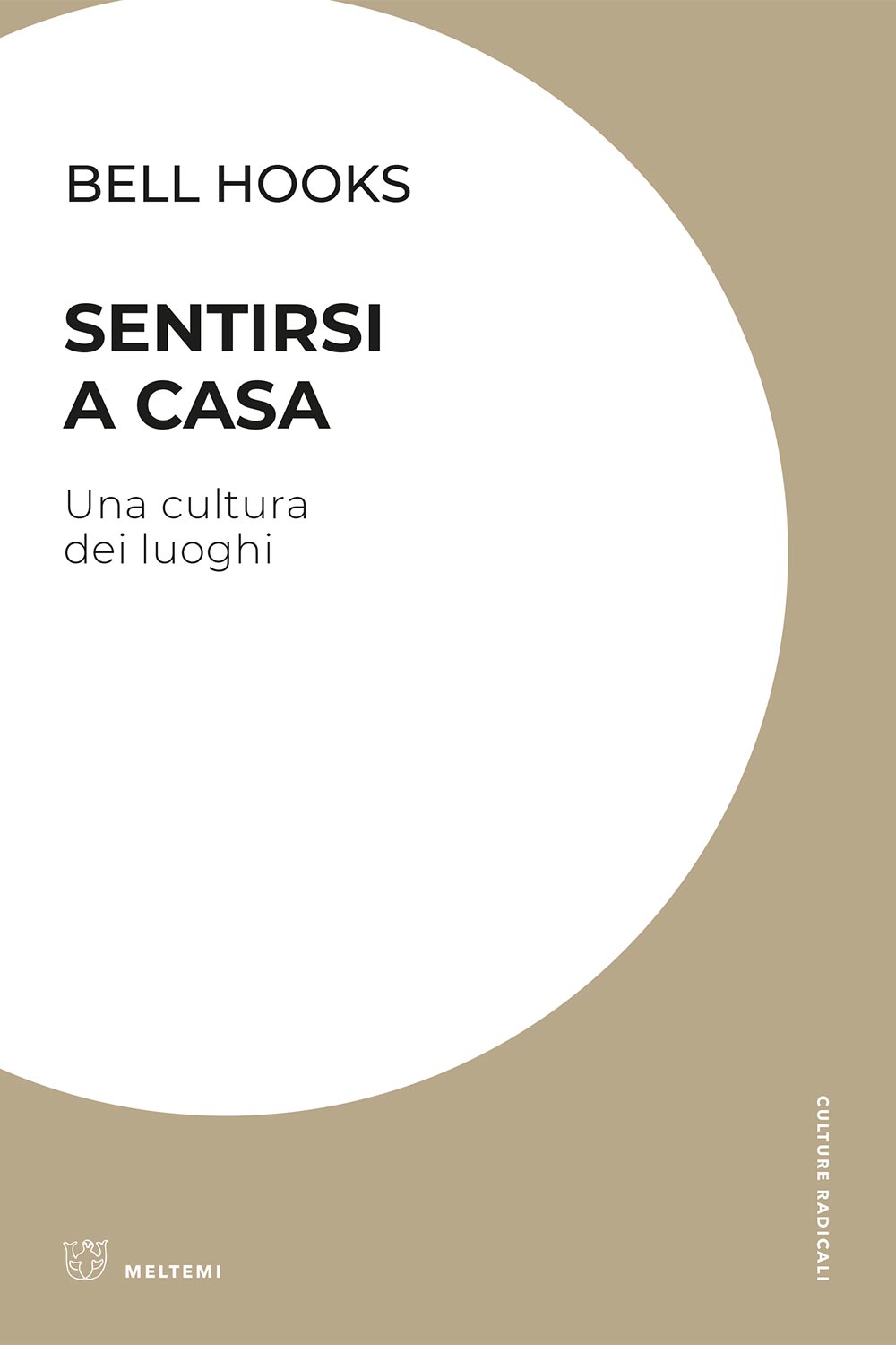 bell hooks: Sentirsi a casa (Paperback, Italiano language, 2023, Meltemi)