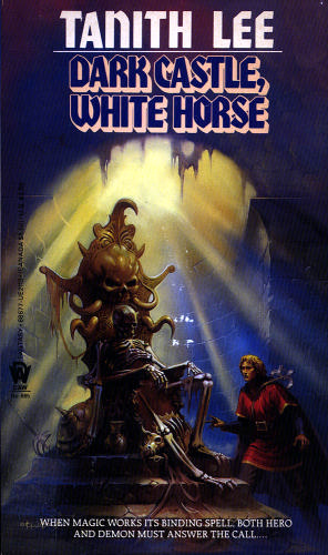 Tanith Lee: Dark Castle, White Horse (Paperback, 1986, DAW)