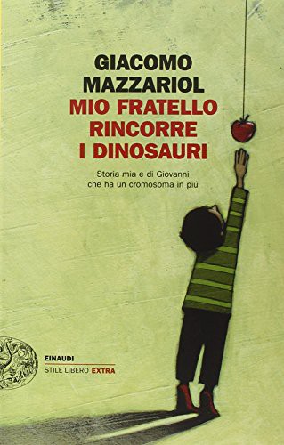 Mio fratello rincorre i dinosauri.Storia mia e di Giovanni che ha ... (Paperback, 2016, Einaudi)
