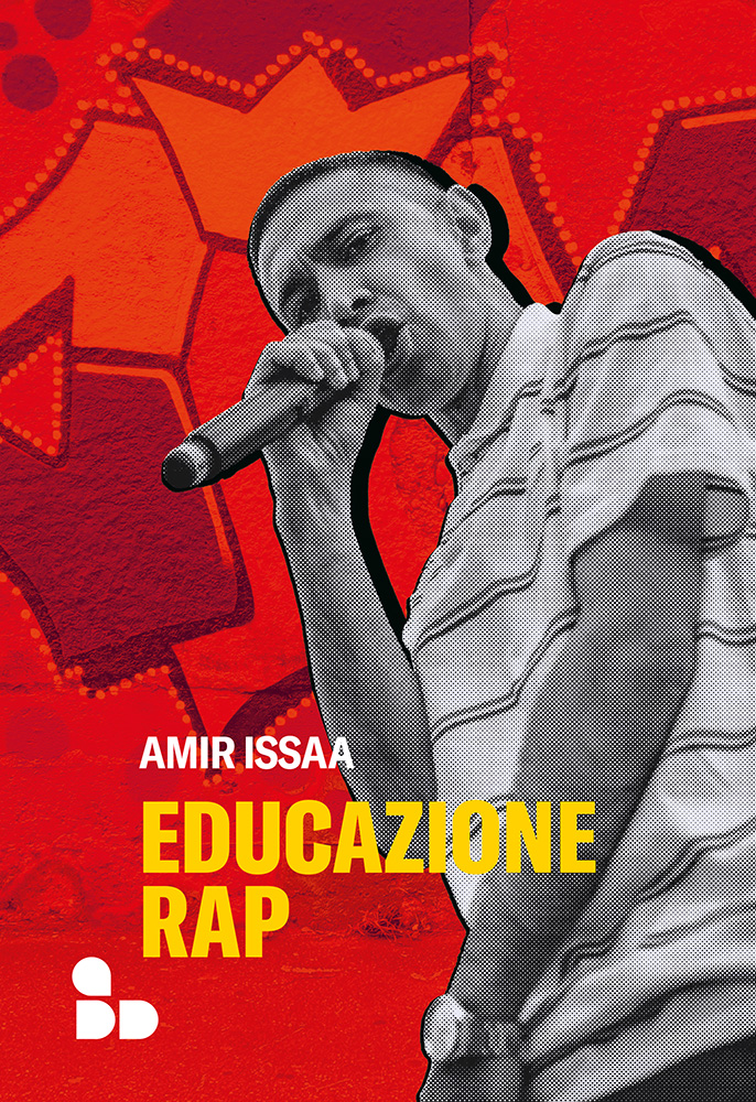 Amir Issaa: Educazione rap (Paperback, Italiano language, 2022, ADD Editore)