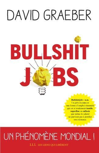 Bullshit Jobs (French language, 2018, Les liens qui libèrent)