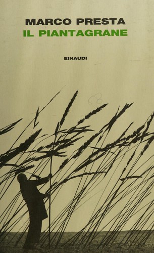 Il piantagrane (Italian language, 2012, Einaudi)
