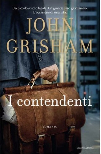 I contendenti (Hardcover, Italian language, 2011, Mondadori)