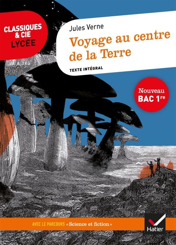 Voyage au centre de la Terre : 1864 (French language, 2019, Hatier)