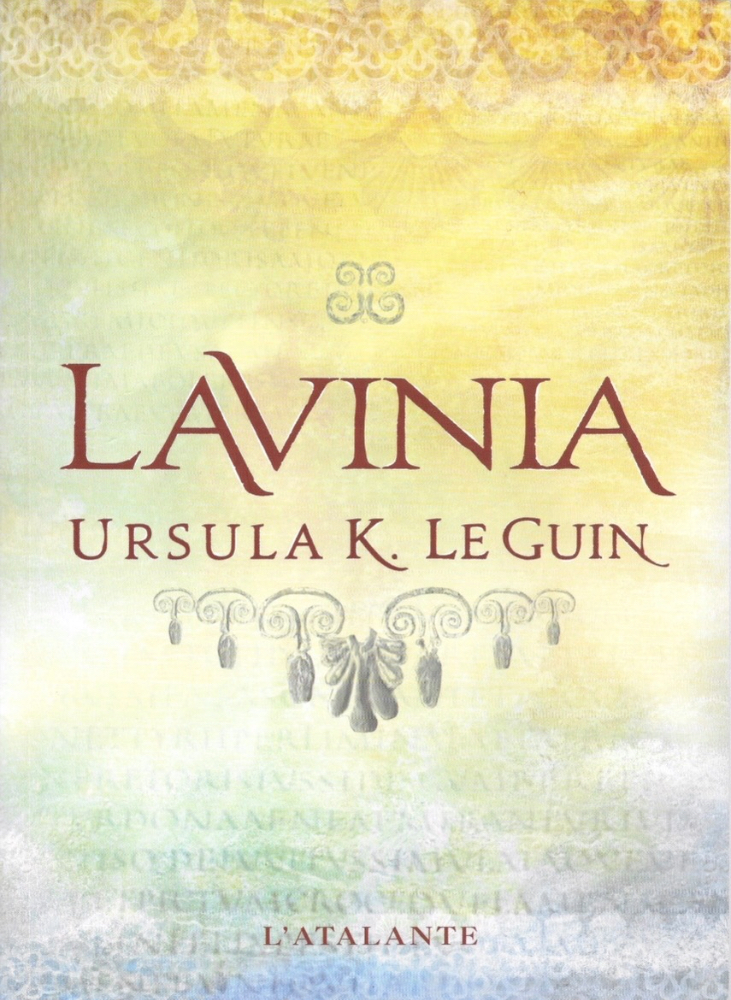 Ursula K. Le Guin (DUPLICATE): Lavinia (Paperback, Français language, 2011, Atalante)