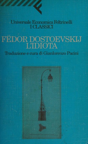 L'idiota (Italian language, 1998, Feltrinelli)