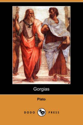 Plato: Gorgias (Dodo Press) (Paperback, 2007, Dodo Press)