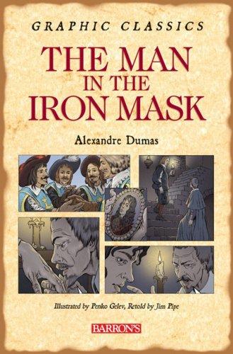 The Man in the Iron Mask (Graphic Classics) (Hardcover, 2007, Barron's Educational Series)