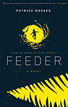 Feeder (2018, Margaret K. McElderry)