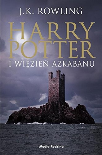 Harry Potter i wiezien Azkabanu (Paperback, 2017, Media Rodzina)