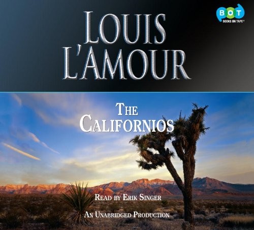 Louis L'Amour: The Californios (AudiobookFormat, 2012, Books On Tape)