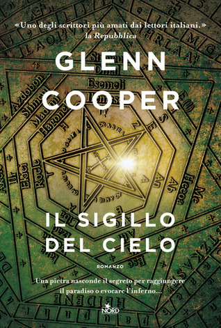 Glenn Cooper: Il sigillo del cielo (Hardcover, Italiano language, 2019, Nord)