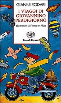 I Viaggi Di Giovannino Perdigiorno (Paperback, 1999, Einaudi Ragazzi)