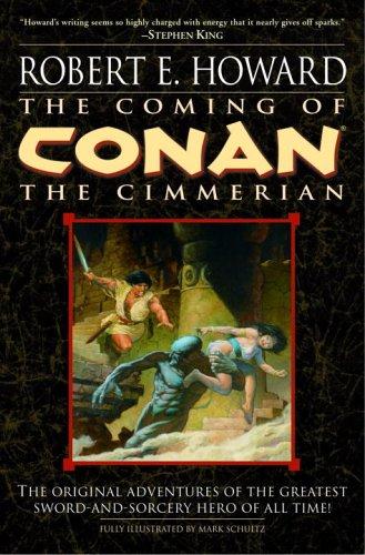 The Coming of Conan the Cimmerian (Conan of Cimmeria, Book 1) (Hardcover, 2005, Del Rey)