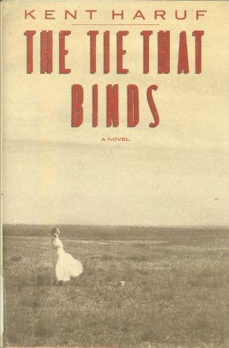 Kent Haruf: The Tie That Binds (1984)