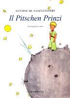 Il pitschen prinzi (Raeto-Romance language, 2005, Lia Rumantscha)