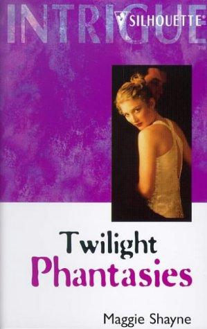 Maggie Shayne: Twilight Phantasies (Paperback, 1993, Silhouette)