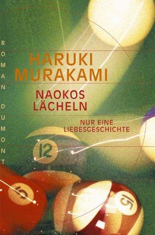 Naokos Lächeln. Nur eine Liebesgeschichte. (Hardcover, German language, 2001, DUMONT Literatur und Kunst Verlag)