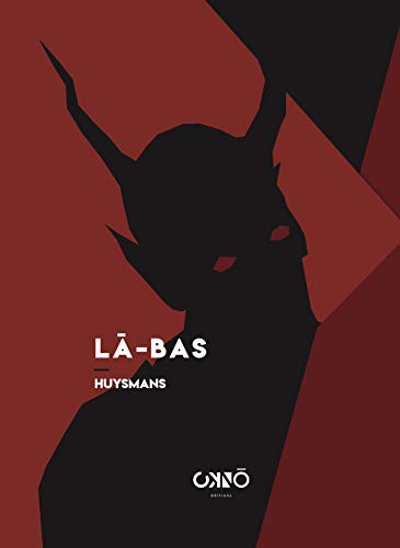 Joris-Karl Huysmans: Là-bas (Paperback, OKNO EDITIONS)