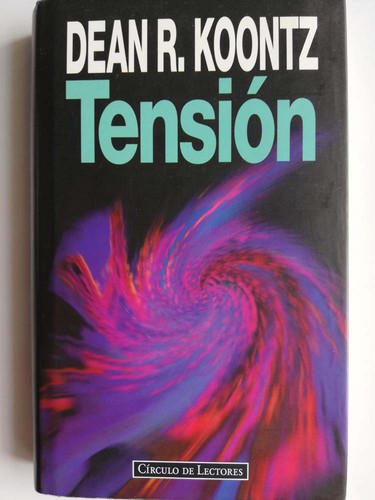 Dean Koontz: Tensión (Spanish language, 1997, Círculo de Lectores)