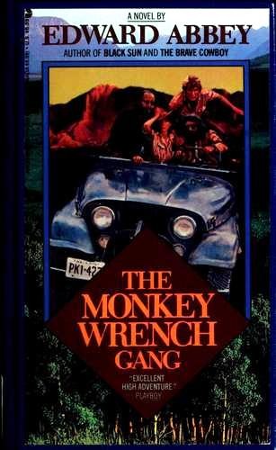 Edward Abbey: The monkey wrench gang (1976, Avon)