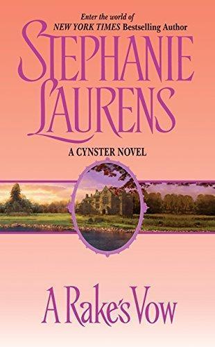 Stephanie Laurens: A Rake's Vow (Cynster, #2) (1998)