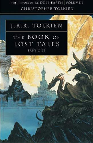 The Book of Lost Tales 1 (The History of Middle-earth, Book 1): Pt. 1 (2015)