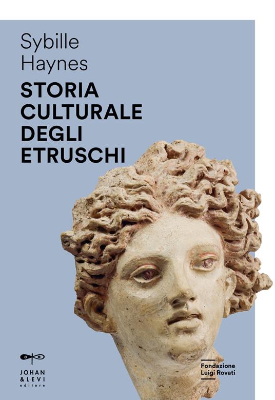 Storia culturale degli etruschi (Paperback, Italiano language, 2023, Johan & Levi)