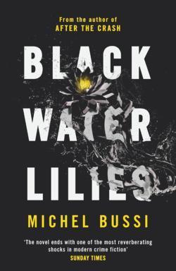 Michel Bussi: Black Water Lilies