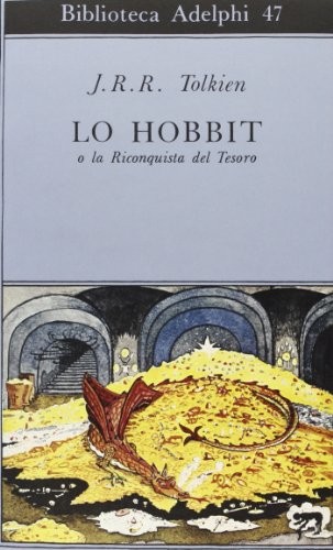 Lo Hobbit o La riconquista del tesoro (Adelphi)