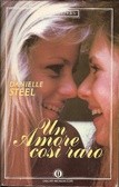 Danielle Steel: Un amore così raro (Paperback, Italian language, 1988, Oscar Mondadori)