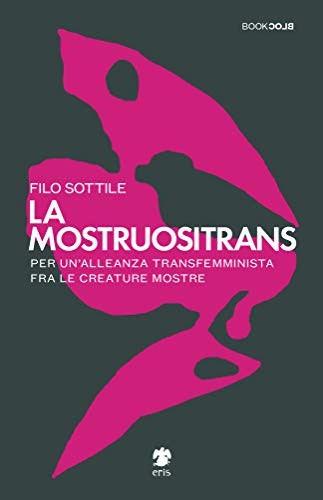 La mostruositrans (Paperback, italiano language, Eris)