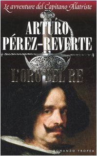 L'oro del re (Hardcover, Italiano language, 2006, Tropea)