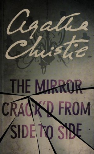 Agatha Christie: The Mirror Crack'd from Side to Side (2002, Harper)