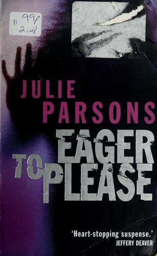 Julie Parsons: Eager to please (2001, Pan)