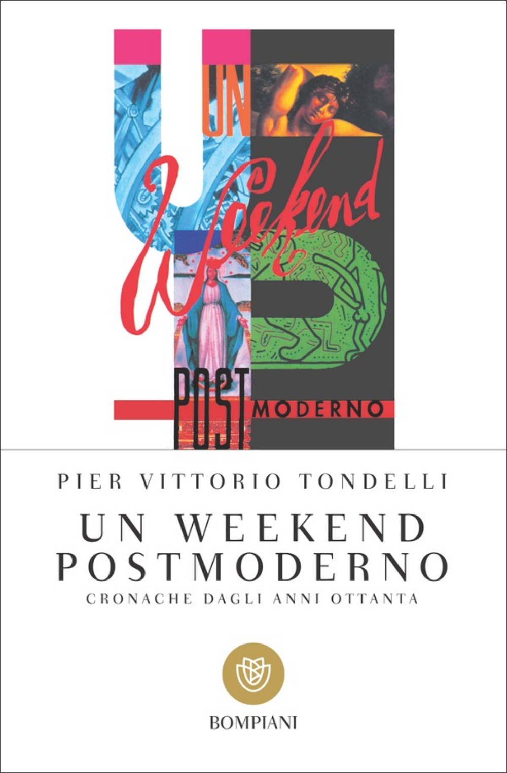 Un weekend postmoderno (Italian language, 1990, Bompiani)