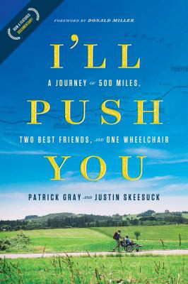 Patrick Gray, Justin Skeesuck: I'll Push You (2017, Tyndale House Publishers)